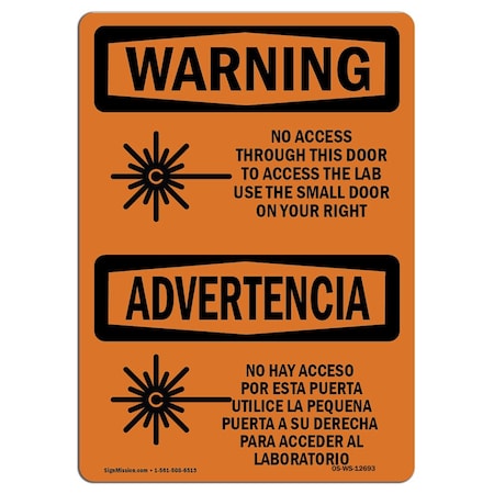 Signmission OSHA Warning Sign, 18" Height, 24" Width, Aluminum, No Access Through This Door Bilingual, Landscape OS-WS-A-1824-L-12693